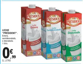 E.Leclerc LECHE "PRÉSIDENT". Entera, semidesnatada, o desnatada. oferta
