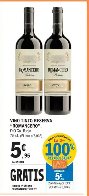 E.Leclerc VINO TINTO RESERVA "ROMANCERO". D.O.Ca. Rioja. 75 cl oferta
