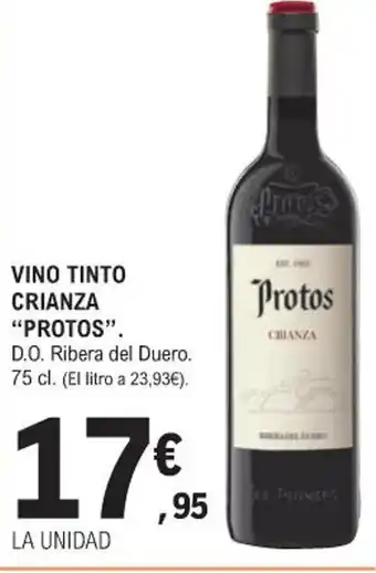 E.Leclerc VINO TINTO CRIANZA "PROTOS". D.O. Ribera del Duero. 75 cl. oferta