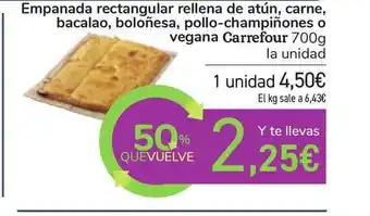 Carrefour Empanada Rectangular Rellena De Atún Carne Bacalao Boloñesa Pollo-champiñones O Vegana Carrefour 700g oferta
