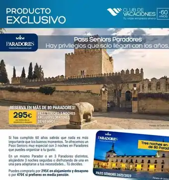 Viajes El Corte Inglés Producto exclusivo paradores hoteles & restaurantes 1928 ¡reserva en más de 80 paradores! pass seniors 3 noches exclusivo oferta