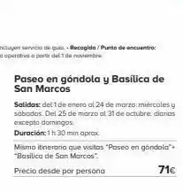 Viajes El Corte Inglés Paseo en góndola y basílica de san marcos salidas: del 1 de enero al 24 de marzo: miércoles y sábados. del 25 de marzo al 31 oferta
