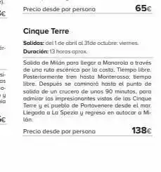 Viajes El Corte Inglés Cinque terre salidas: del 1 de abril al 31 de octubre: viernes. duración: 13 horas aprox. salida de milán para llegar a man oferta