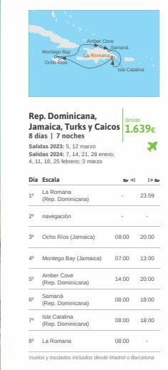 Viajes El Corte Inglés Día escala 10 momego bay on ocho rios salidas 2023: 5, 12 marzo salidas 2024: 7, 14, 21, 28 enero 4, 11, 18, 25 febrer oferta