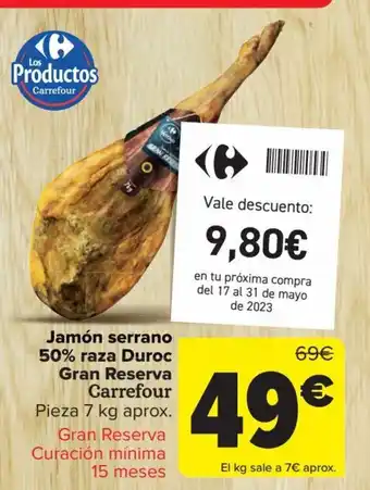 Carrefour Jamón serrano 50% raza Duroc Gran Reserva Carrefour oferta