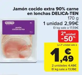 Carrefour Jamón cocido extra 90% carne en lonchas DELICA-TEN 170 g oferta