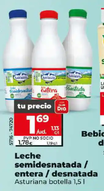 Dia Leche semidesnatada / entera / desnatada Asturiana botella 1,5 L oferta