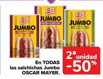 Carrefour EN TODAS las salchichas Jumbo OSCAR MAYER. oferta