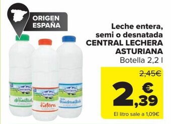 Carrefour Leche entera, semi o desnatada CENTRAL LECHERA ASTURIANA oferta
