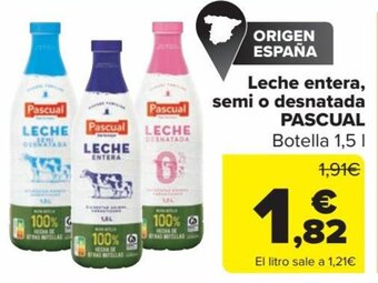 Carrefour Leche entera, semi o desnatada PASCUAL Botella 1,5 I oferta