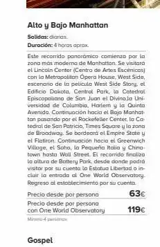 Viajes El Corte Inglés Alto y bajo manhattan salidas: diarias. duración: 4 horas aprox. este recorrido panorámico comienza por la zona más modern oferta