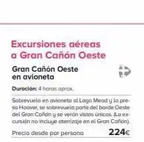 Viajes El Corte Inglés Excursiones aéreas a gran cañón oeste gran cañón oeste en avioneta duración: 4 horas aprox. sobrevuelo en avioneta al lag oferta