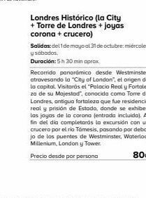 Viajes El Corte Inglés Londres histórico (la city + torre de londres + joyas corona + crucero) salidas: del 1 de mayo al 31 de octubre: miércoles oferta