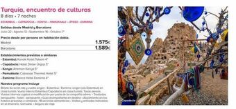 Viajes El Corte Inglés Turquía, encuentro de culturas 8 días. 7 noches estambul - capadocia-konya-pamukkale-efeso-esmirna salidas desde madrid y b oferta