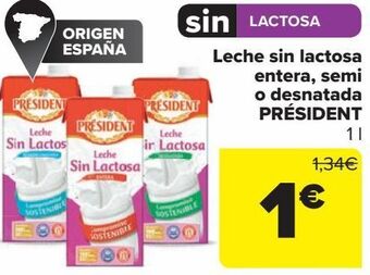 Carrefour Leche sin lactosa entera, semi o desnatada president oferta