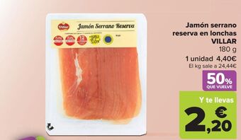 Carrefour Jamón serrano reserva en lonchas villar oferta