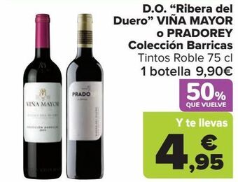 Carrefour D.o. ''ribera del duero'' viña mayor o pradorey colección barricas oferta
