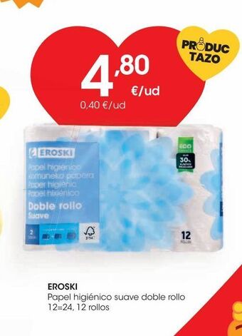 Eroski Eroski papel higiénico suave doble rollo 12=24 12 rollos oferta