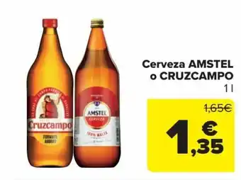 Carrefour Cerveza AMSTEL o CRUZCAMPO 1L oferta