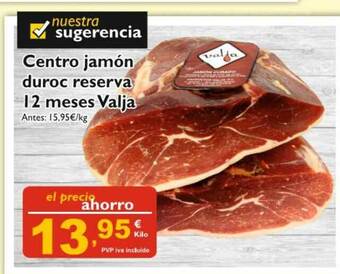 Supermercados La Despensa Centro Jamón Duroc Reserva 12 Meses Valja oferta