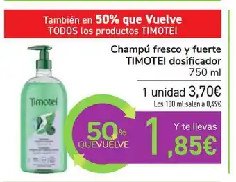 Carrefour Timotei Champú Fresco Y Fuerte Dosificador 750ml oferta