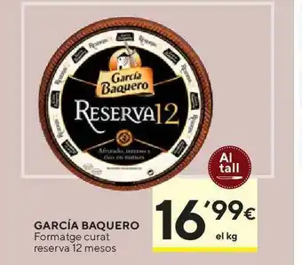 Caprabo Garcia Baquero Formatge Curat Reserva oferta
