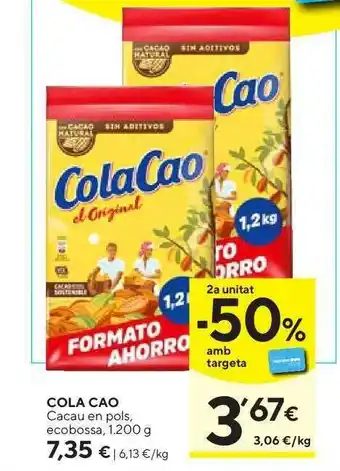 Caprabo Cola Cao Cacau En Pols Ecobossa 1.200g oferta