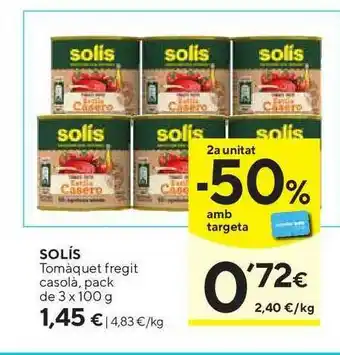 Caprabo Solís Tomàque Fregit Casolà 3x100g oferta