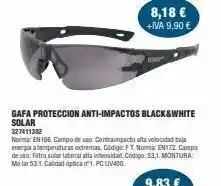 Coinfer Gafa proteccion anti-impactos black&white solar 327411302 8,18 € +iva 9,90 € norma: en 186. campo de uso: contraimpacto alt oferta