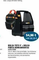 Coinfer 54,96 € +iva 66,50 € bolsa tote 8' + bolsa porta herramientas 232612808 tb-ct-180-8. asa acolchada. los divisores internas oferta