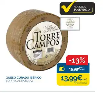 Supermercados La Despensa QUESO CURADO IBÉRICO TORRECAMPOS 1/4 oferta