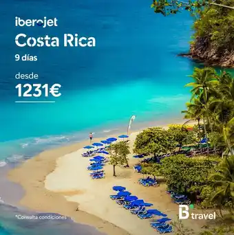 B The travel Brand Iber jet costa rica 9 días desde 1231€ *consulta condiciones 1000 b travel oferta