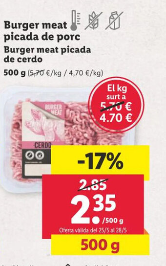 Lidl Burger meat picada de porc Burger meat picada de cerdo oferta