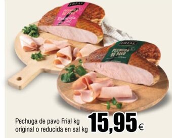 FROIZ Pechuga de pavo Frial kg original o reducida en sal kg oferta