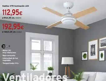 Habitex vtr iluminación led 112,95€ * 91xh.35 cm. 9016r78 192,95€ #132xh.35 cm. 9016831 mando a distancia - motor dc m