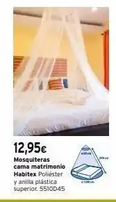 Cadena88 12,95€ mosquiteras cama matrimonio habitex poliéster y anilla plástica superior. 5510d45 tom oferta
