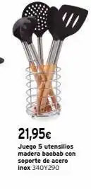 Cadena88 21,95€ juego 5 utensilios madera baobab con soporte de acero inox 340y290 oferta