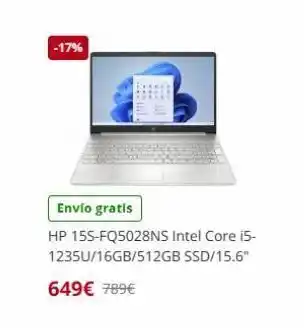PC Componentes -17% envío gratis hp 15s-fq5028ns intel core i5-1235u/16gb/512gb ssd/15.6 649€ 789€ oferta