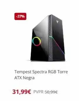 -37% tempest spectra rgb torre atx negra 31,99€ pvpr 50,99€
