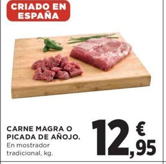 Hipercor CARNE MAGRA O PICADA DE AÑOJO. En mostrador tradicional, kg. oferta