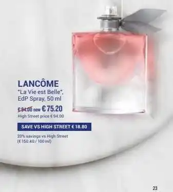 Ryanair Lancôme la vie est belle, edp spray, 50 ml £94.00 now €75.20 high street price € 94.00 save vs high street € 18.80 20% sa oferta