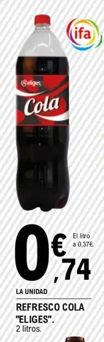 E.Leclerc REFRESCO COLA "ELIGES". 2 litros. oferta