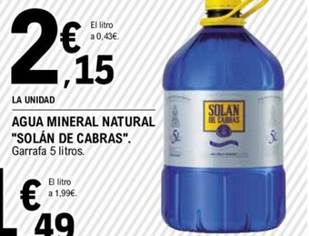 E.Leclerc AGUA MINERAL NATURAL "SOLÁN DE CABRAS". Garrafa 5 litros. oferta