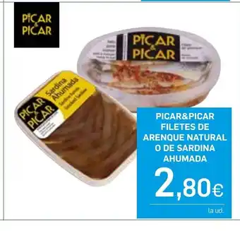 Supermercados Plaza PICAR&PICAR FILETES DE ARENQUE NATURAL O DE SARDINA AHUMADA oferta