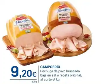 Supermercados Plaza CAMPOFRÍO Pechuga de pavo braseada baja en sal o receta original, al corte el kg oferta