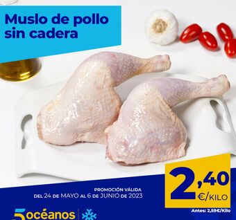 5 Océanos Muslos de pollo oferta