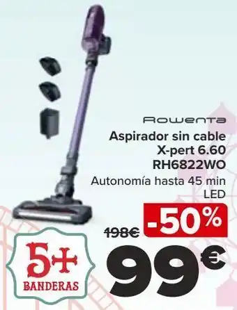 Carrefour Rowenta aspirador sin cacble x-pert 6.60 rh6822wo oferta
