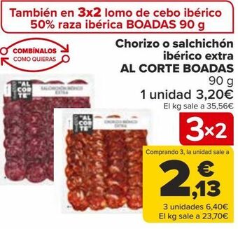 Carrefour Chorizo o salchichón ibérico extra al corte boadas oferta