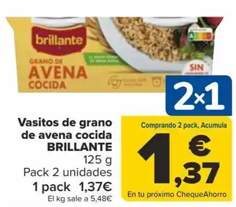 Carrefour Vasitos de grano de avena cocida brillante oferta