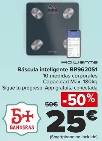 Carrefour Rowenta báscula inteligente br9620s1 oferta